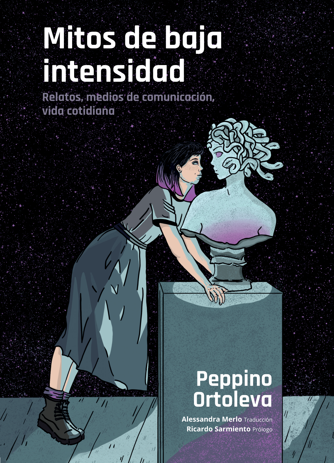 Mitos de baja intensidad: relatos, medios de comunicación, vida cotidiana