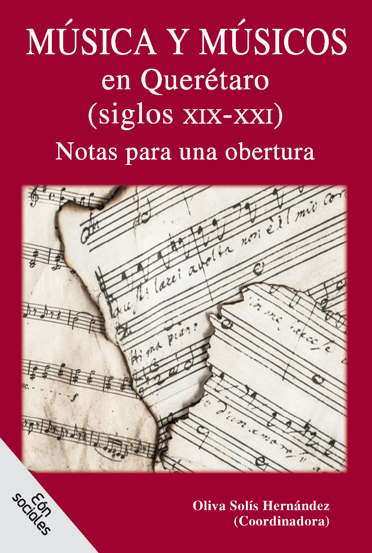 Música y músicos en Querétaro (siglo XIX-XXI): notas para una obertura