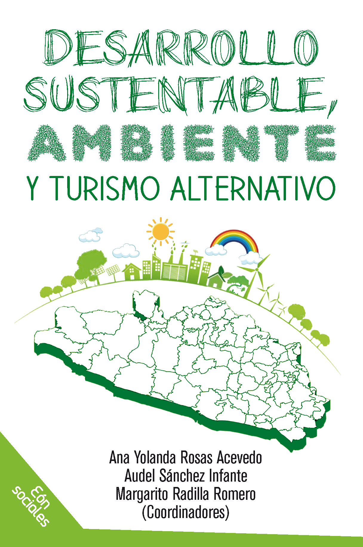 Desarrollo sustentable, ambiente y turismo alternativo