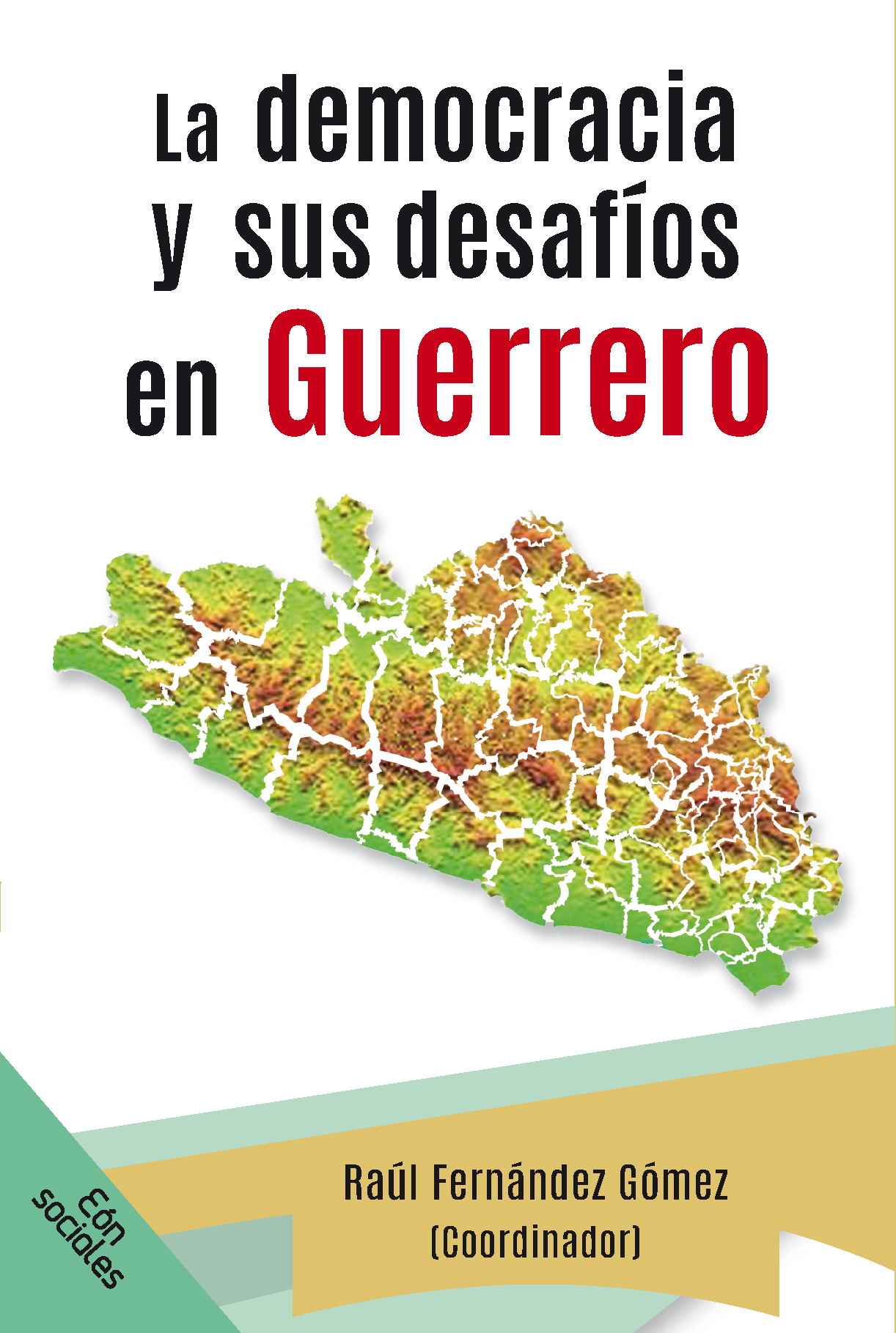La democracia y sus desafíos en Guerrero