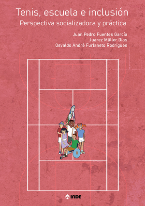 Tenis, escuela e inclusión: perspectiva socializadora y práctica