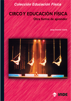 Circo y educación física. Otra forma de aprender