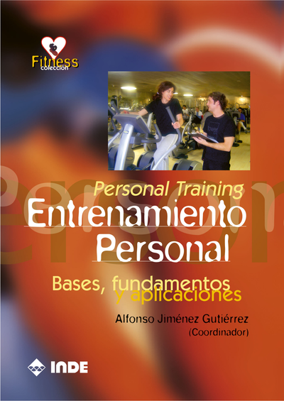 Entrenamiento personal: bases, fundamentos y aplicaciones