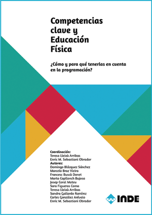 Competencias clave y educación física ¿Cómo y para qué tenerlas en cuenta en la programación?