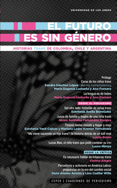 El futuro es sin género: historias trans de Colombia, Chile y Argentina