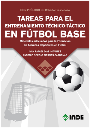 Tareas para el entrenamiento técnico-táctico en fútbol base