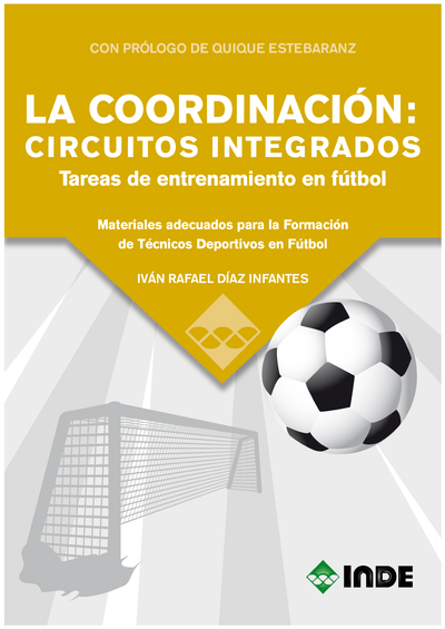 La coordinación: circuitos integrados tareas de entrenamiento en fútbol