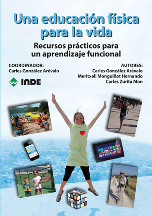 Una educación física para la vida: recursos prácticos para un aprendizaje funcional