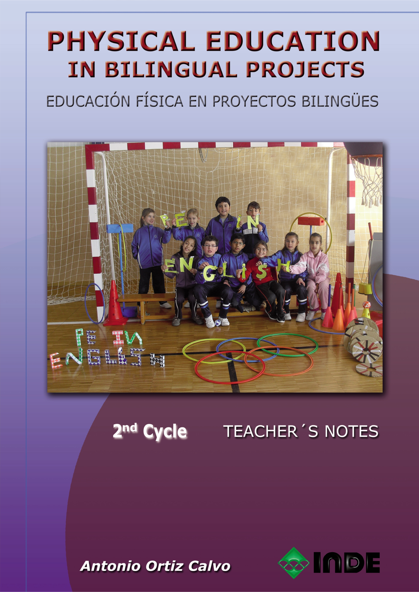 Physical Education in Bilingual Projects: Educación Física en proyectos bilingües. 2nd Cycle