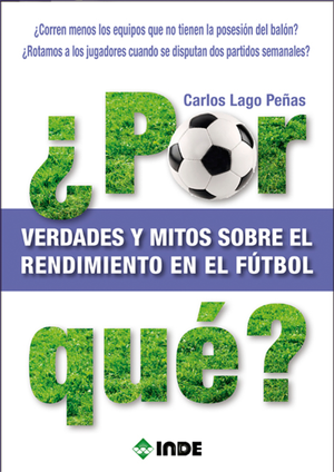 ¿Por qué? Verdades y mitos sobre el rendimiento en el fútbol