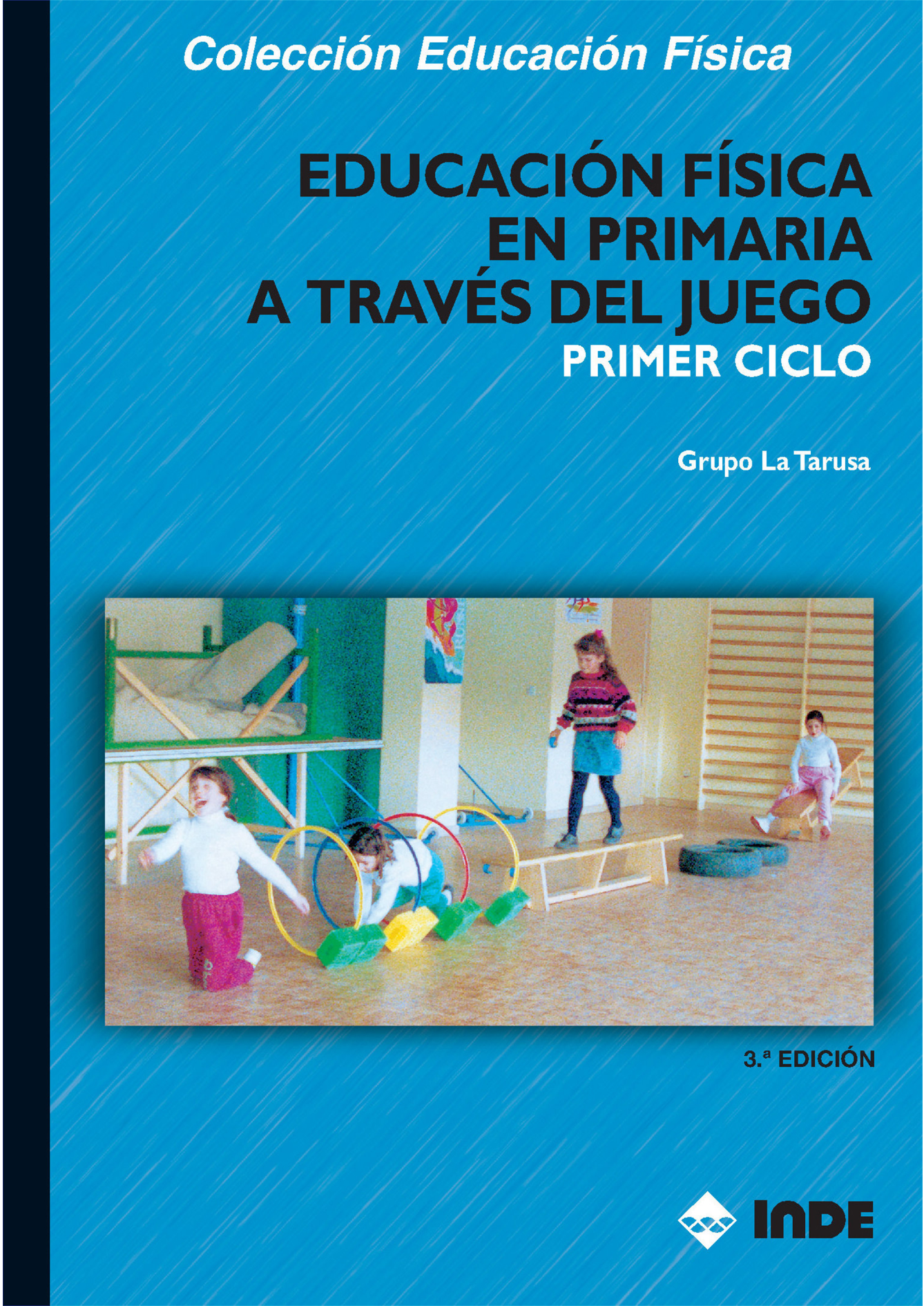 Educación Física en Primaria a través del juego. Primer ciclo