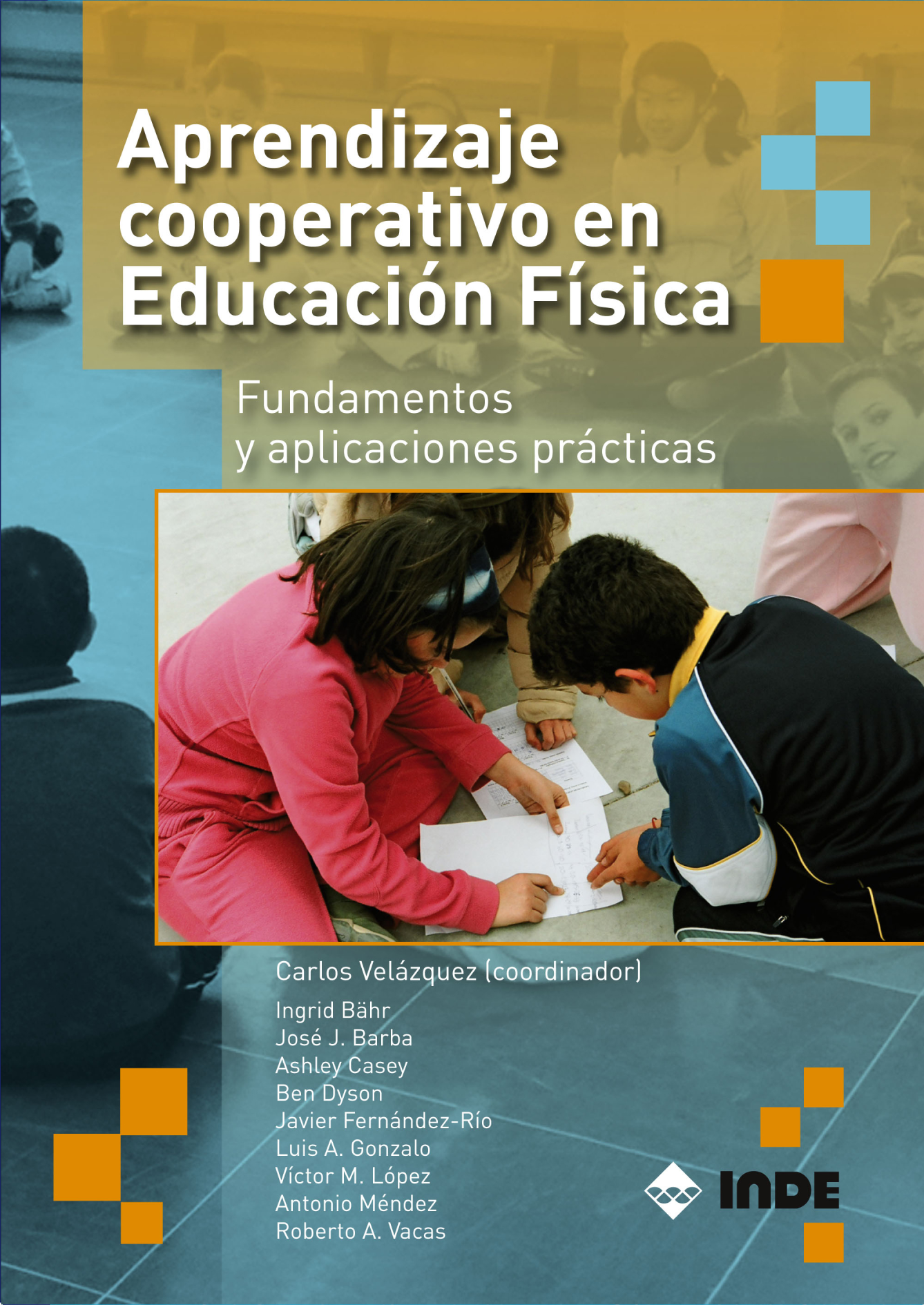 Aprendizaje cooperativo en Educación Física: fundamentos y aplicaciones prácticas