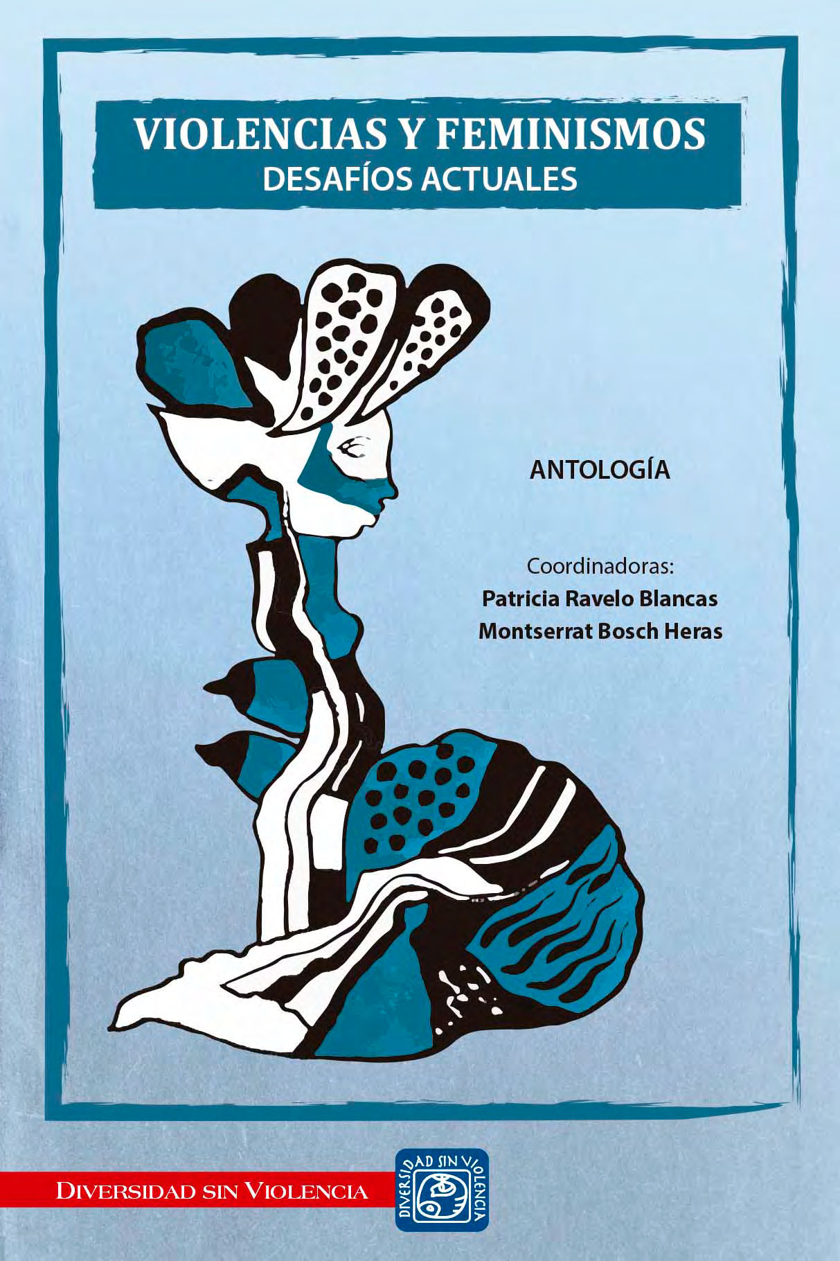 Violencias y feminismos: desafíos actuales: antología