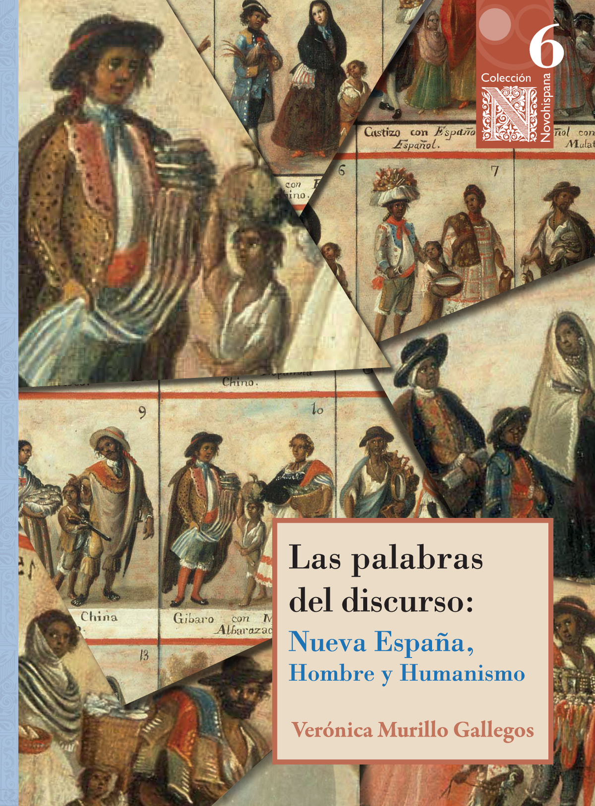 Las palabras del discurso: nueva España, hombre y humanismo