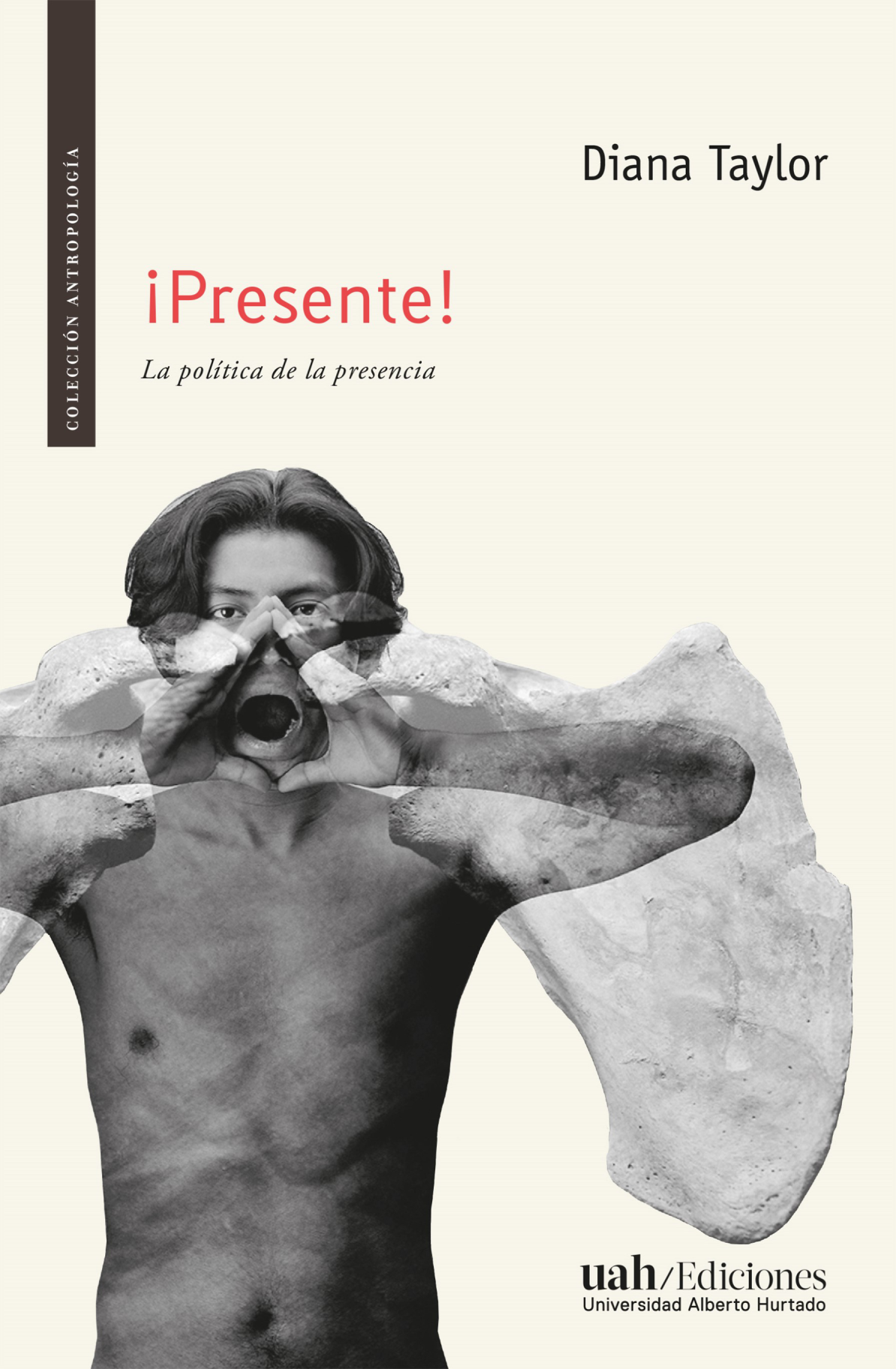 ¡Presente!: la política de la presencia