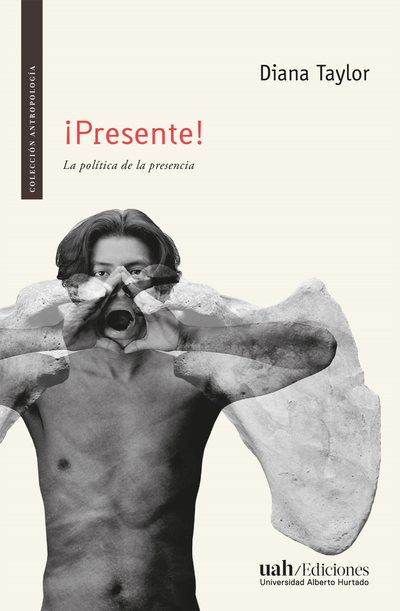 ¡Presente!: la política de la presencia