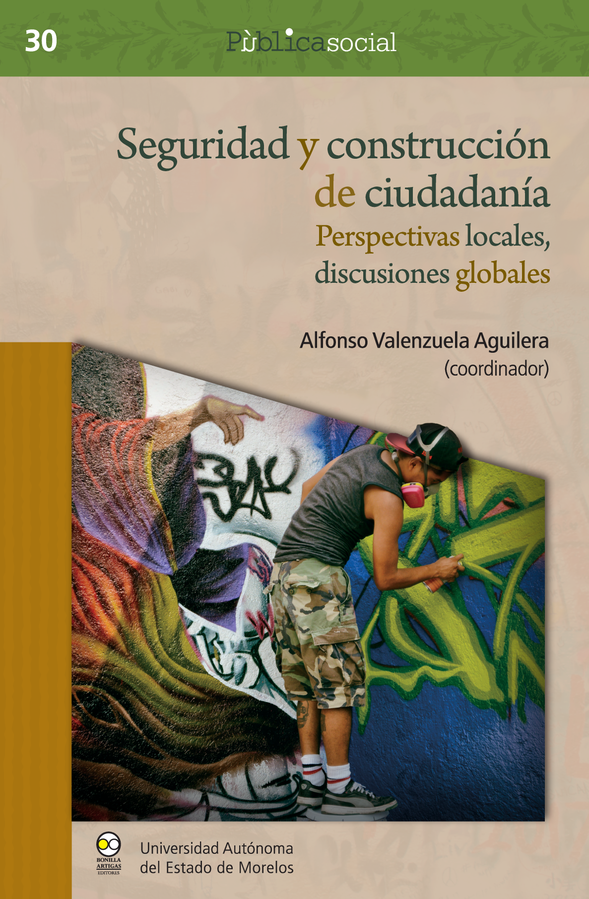 Seguridad y construcción de ciudadanía: perspectivas locales, discusiones globales