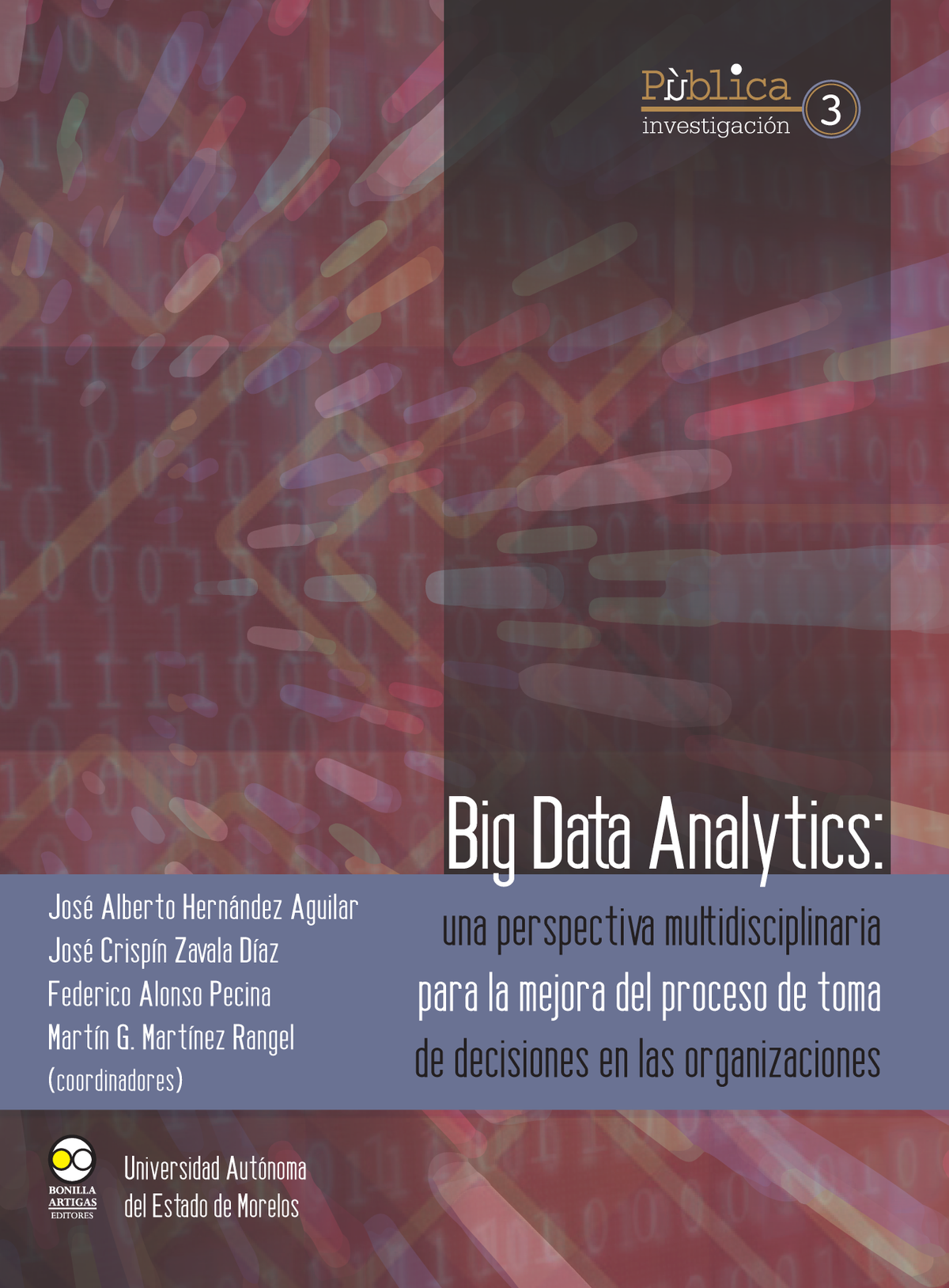 Big Data Analytics: una perspectiva multidisciplinaria para la mejora del proceso de toma de decisiones en las organizaciones