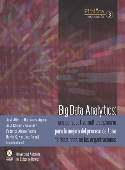 Big Data Analytics: una perspectiva multidisciplinaria para la mejora del proceso de toma de decisiones en las organizaciones
