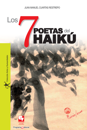 Los 7 poetas del Haikú