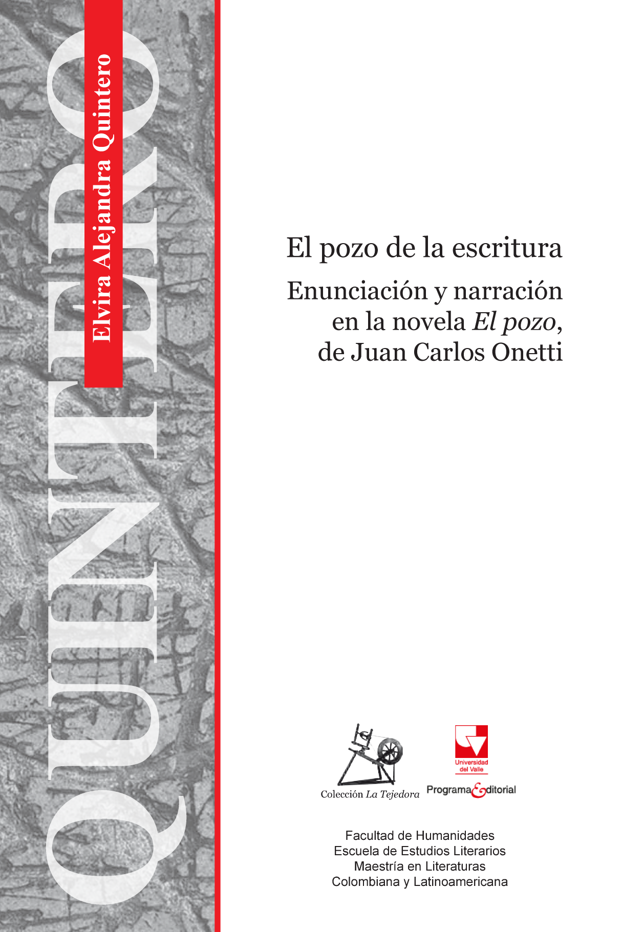 El pozo de la escritura: enunciación y narración en la novela El pozo, de Juan Carlos Onetti
