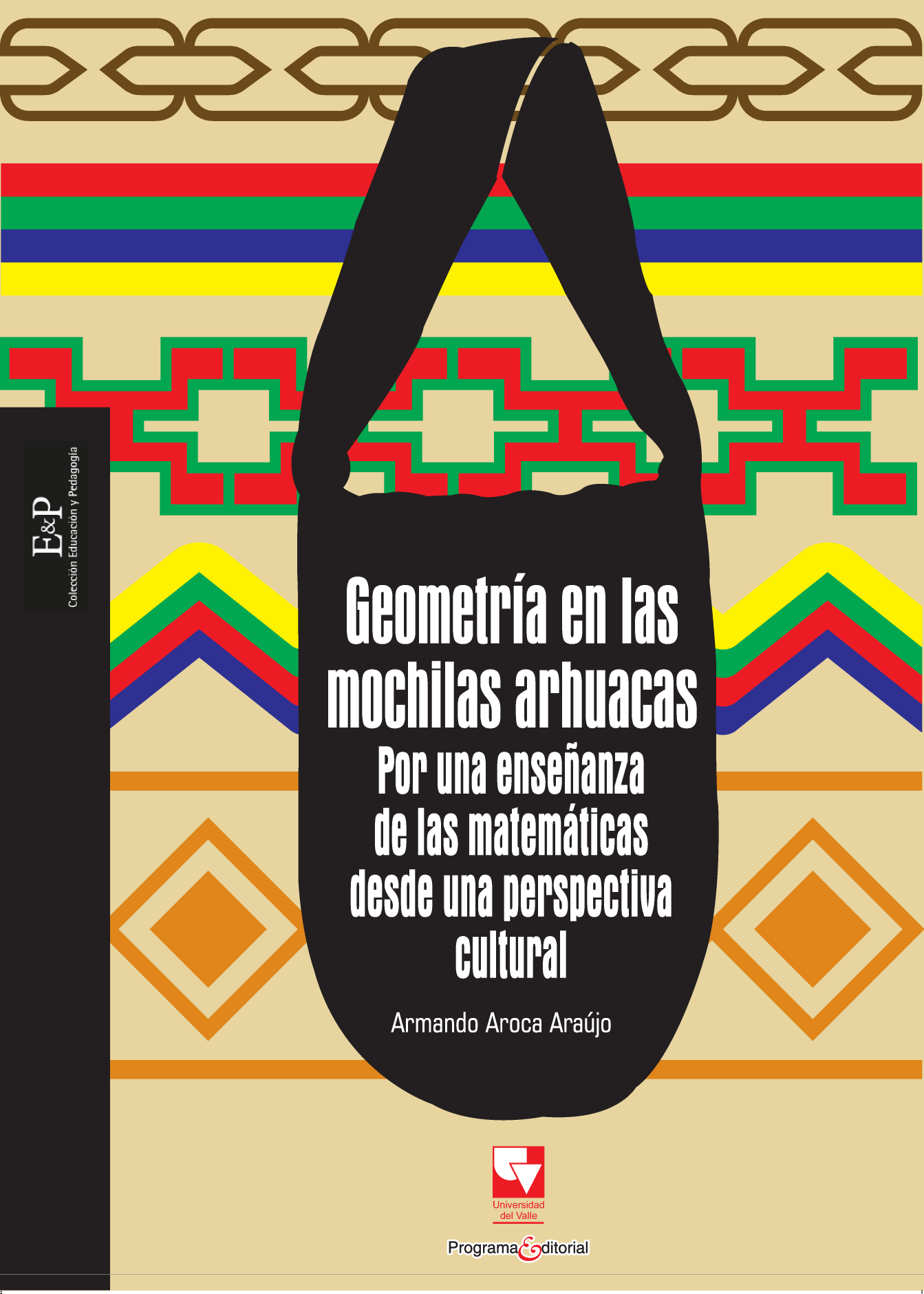 Geometría en las mochilas arhuacas: por una enseñanza de las matemáticas desde una perspectiva cultural