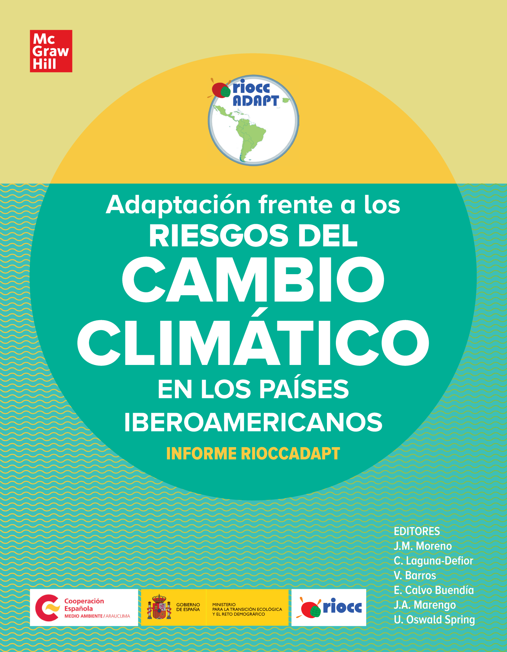 Adaptación frente a los riesgos del cambio climático en los países iberoamericanos: Informe Rioccadapt