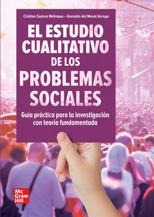 El estudio cualitativo de los problemas sociales: guía práctica para la investigación con teoría fundamentada