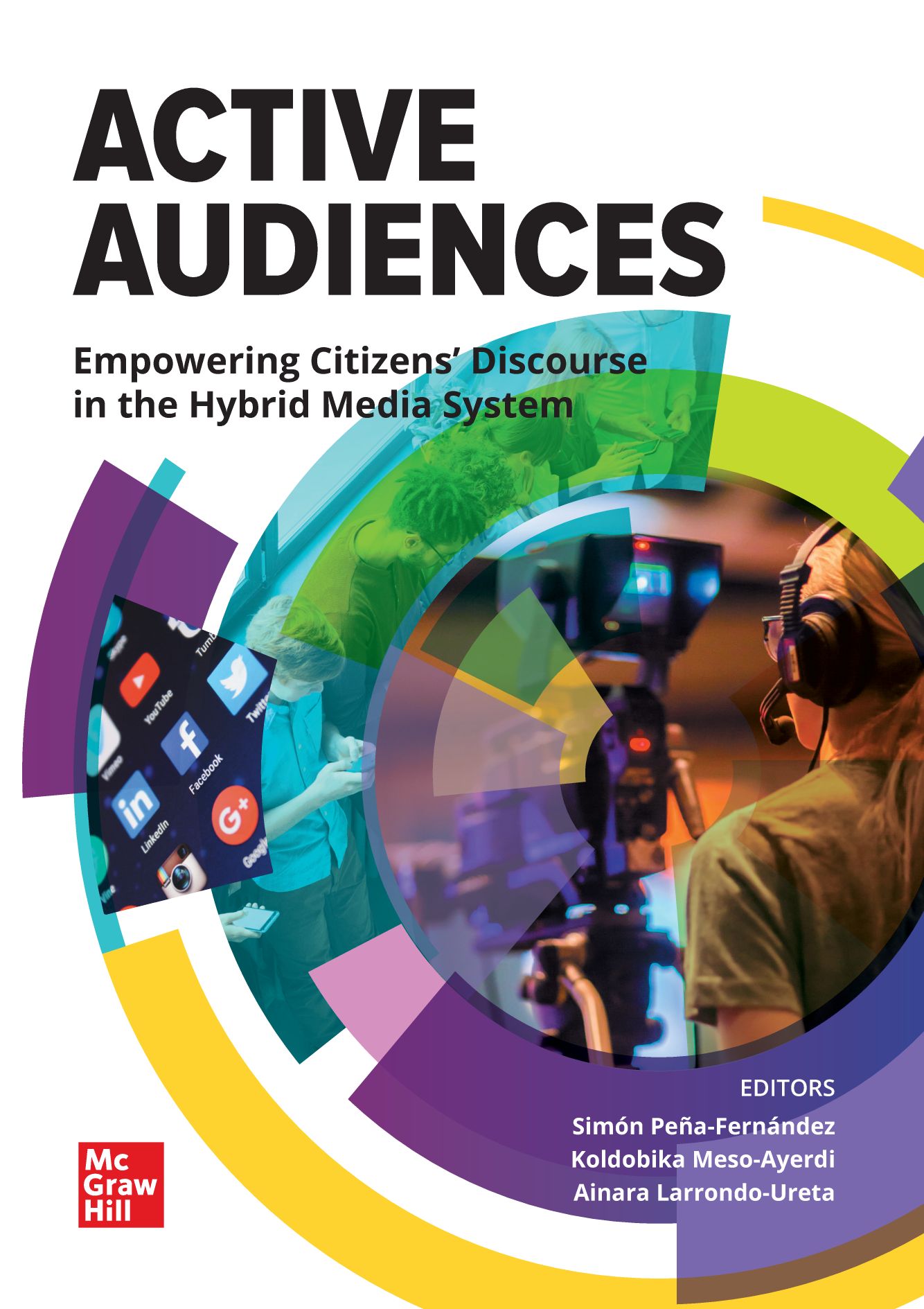 Active audiences. Empowering citizens’ discourse in the hybrid media system