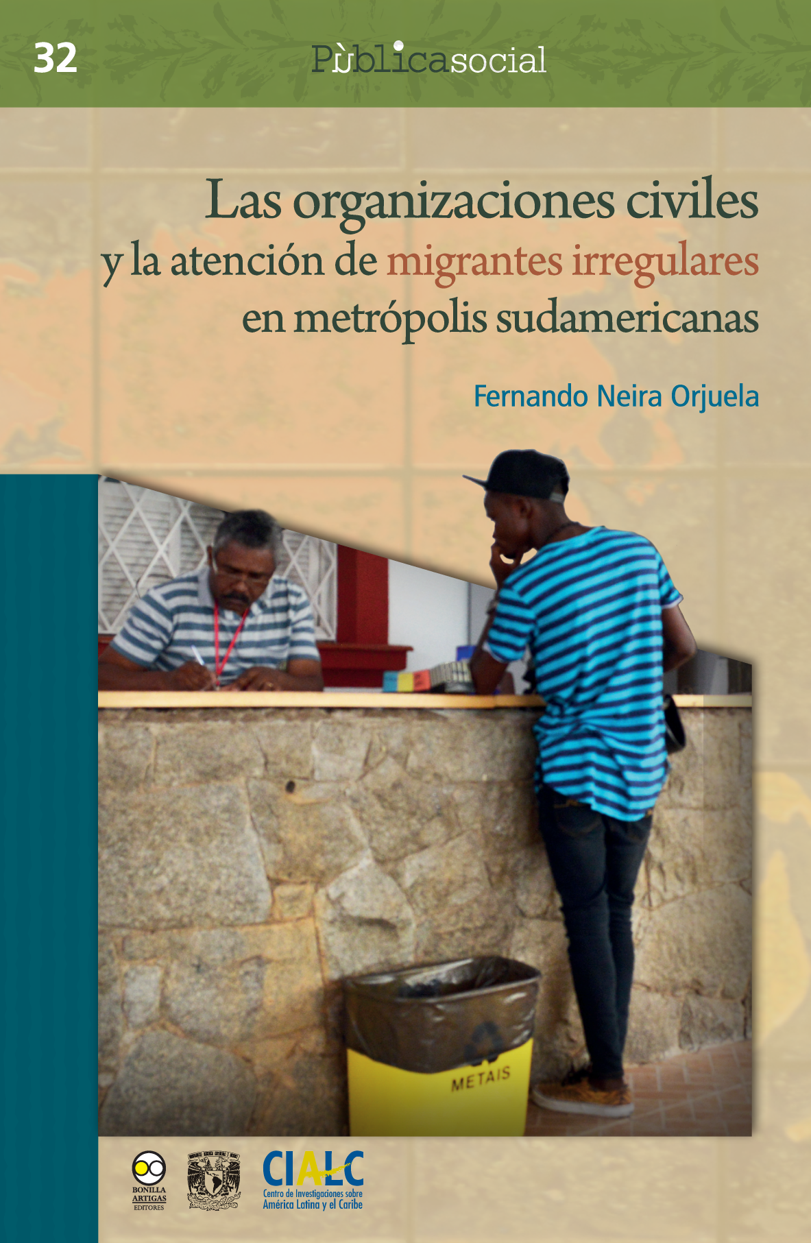 Las organizaciones civiles y la atención de migrantes irregulares en metrópolis sudamericanas