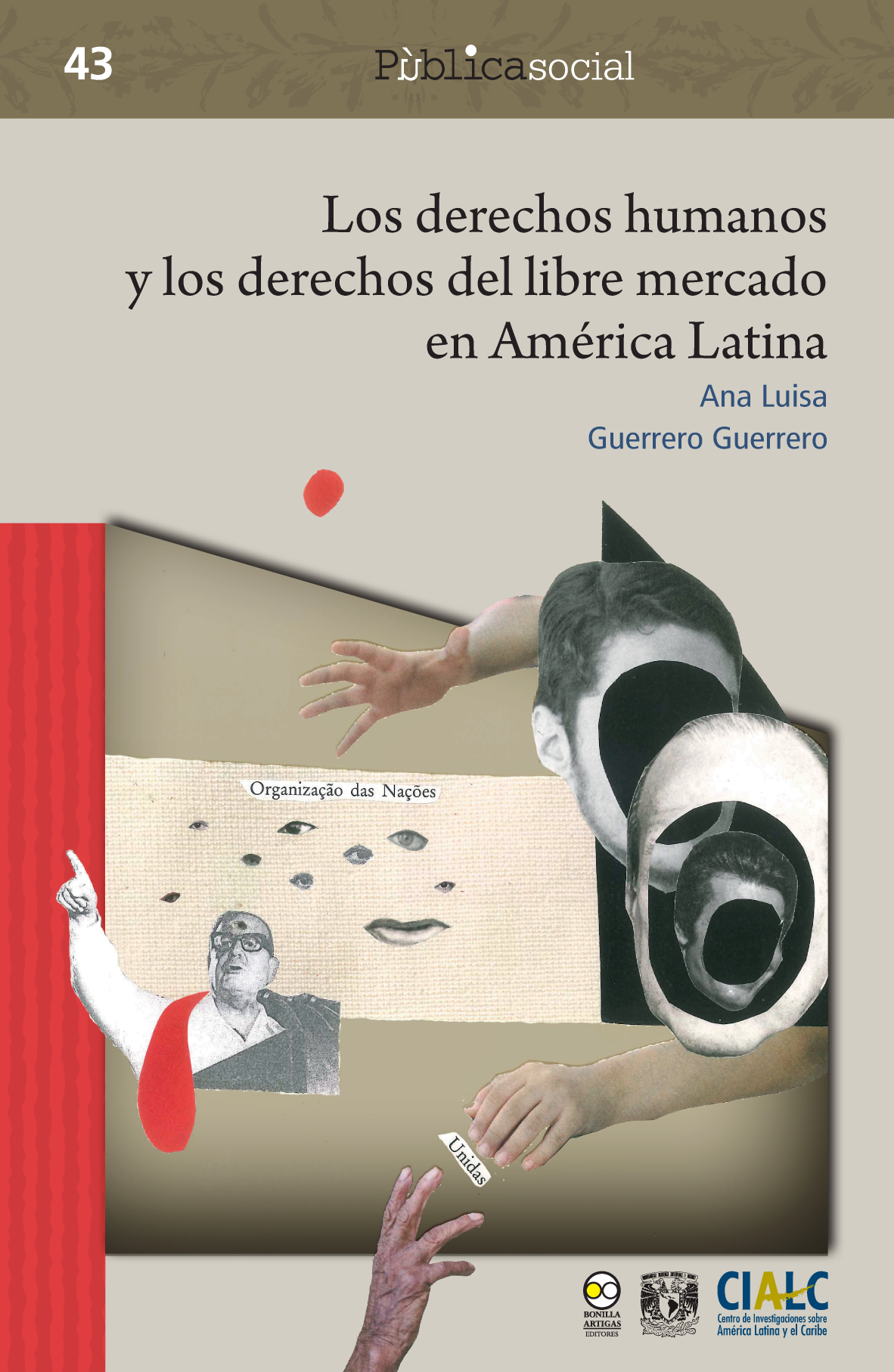 Los derechos humanos y los derechos del libre mercado en América Latina
