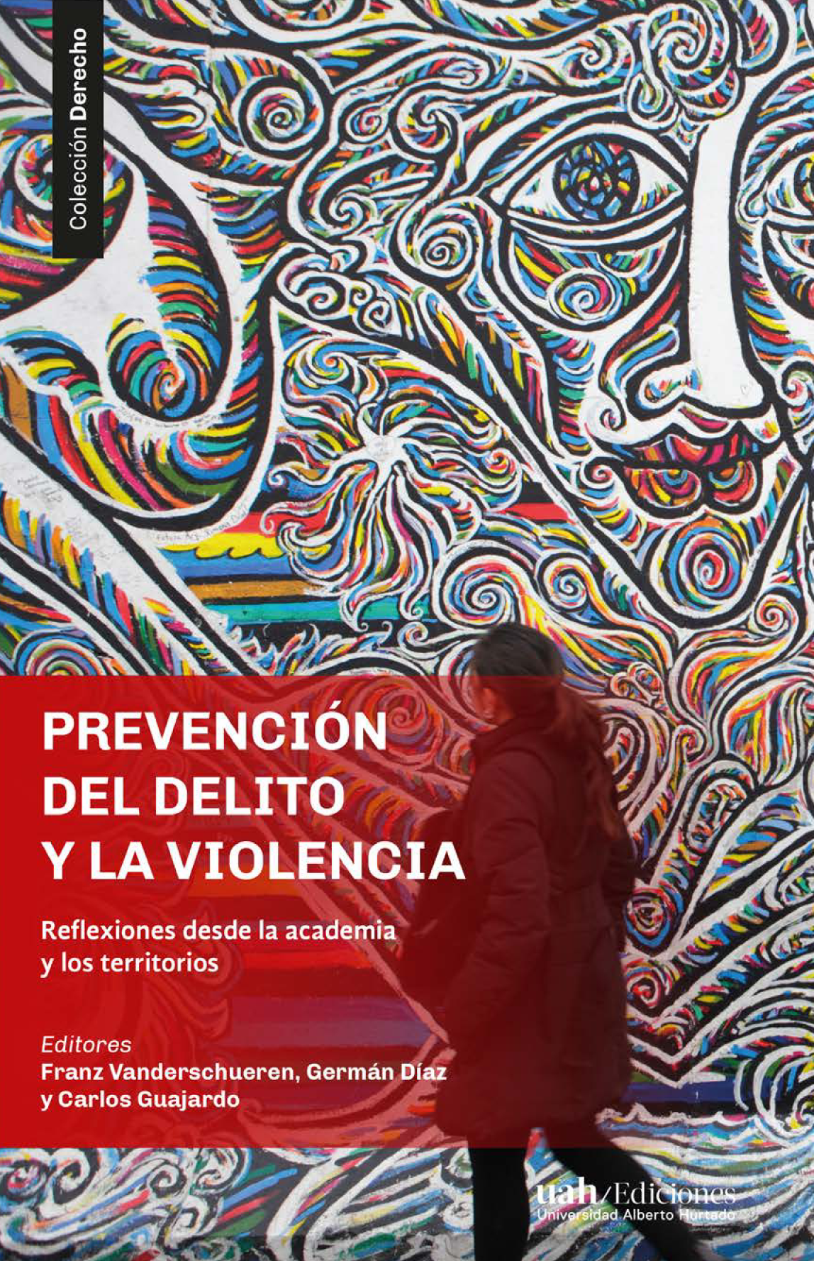 Prevención del delitos y la violencia: reflexiones desde la academia y los territorios