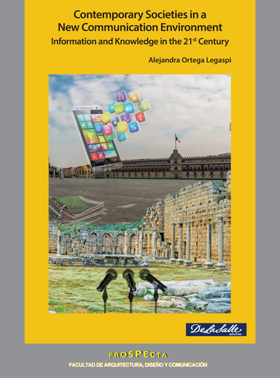 Contemporary Societies in a New Communication Environment: Information and Knowledge in the 21st Century