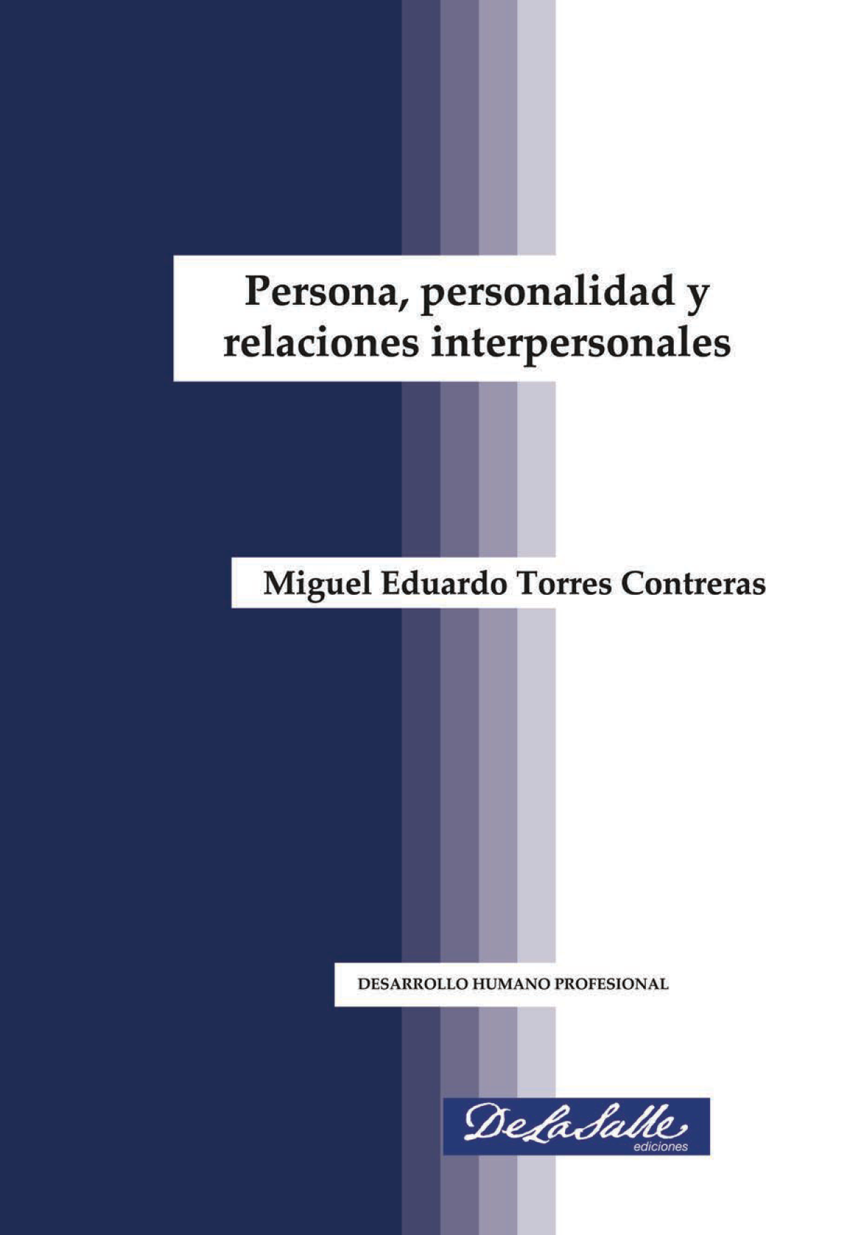 Persona, personalidad y relaciones interpersonales