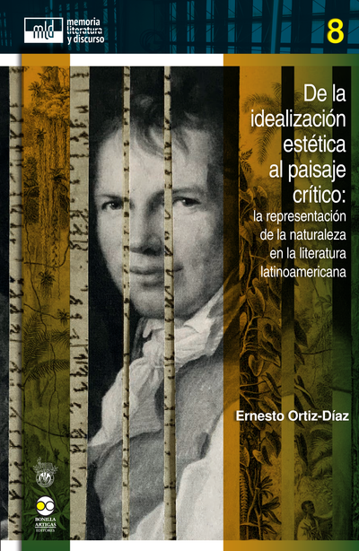 De la idealización estética al paisaje crítico: la representación de la naturaleza en la literatura latinoamericana