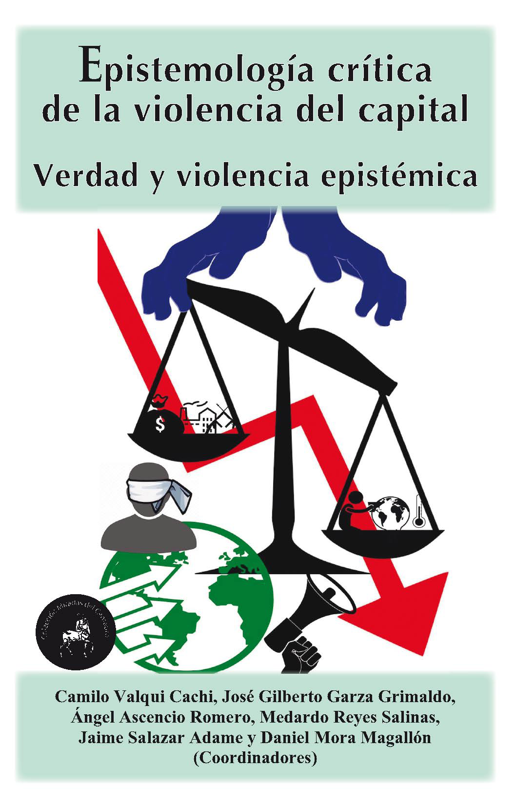 Epistemología crítica de la violencia del capital: verdad y violencia epistémica
