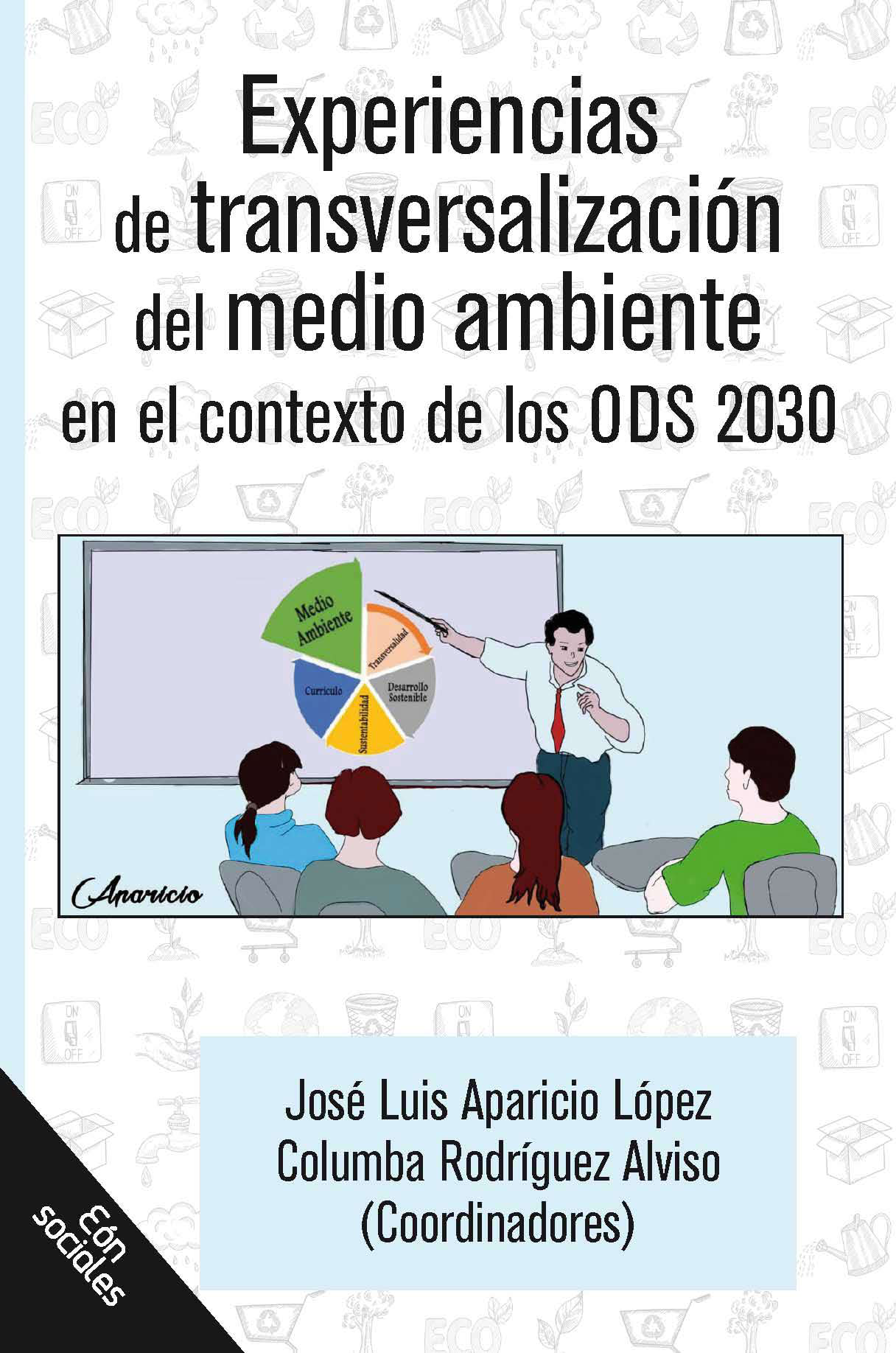 Experiencias de transversalización del medio ambiente en el contexto de los ODS 2030