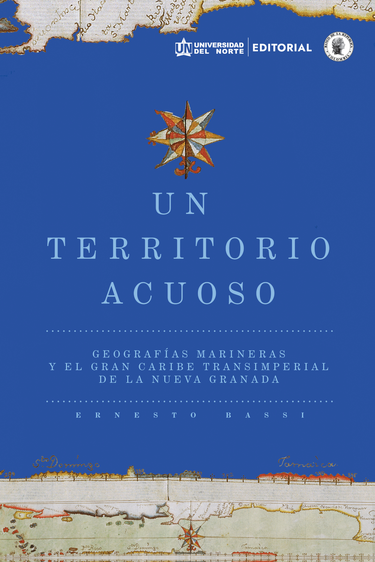 Un territorio acuoso: geografías marineras y el gran Caribe transimperial de la nueva Granada