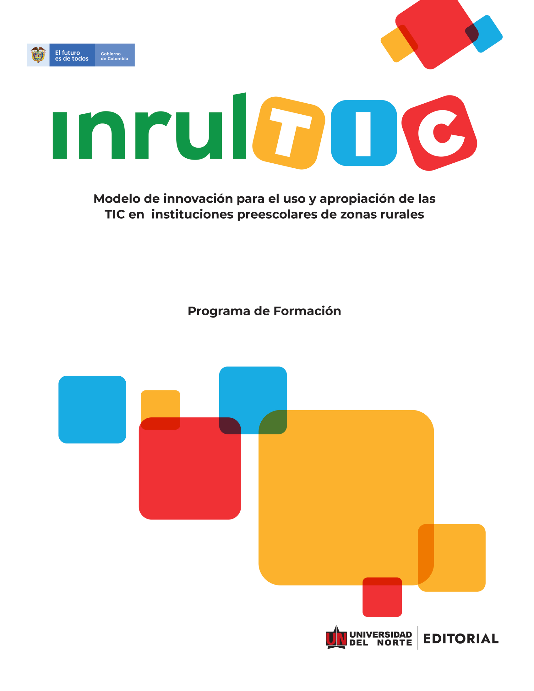 InrulTIC: modelo de innovación para el uso y apropiación de las TIC en instituciones preescolares de zonas rurales