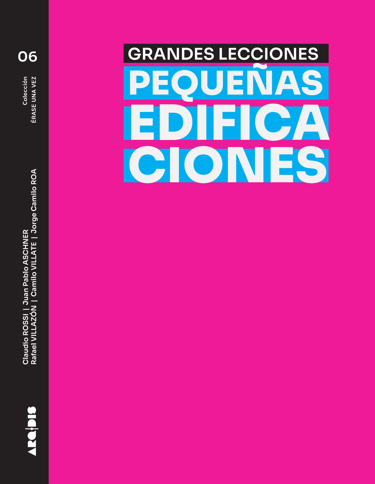 Grandes lecciones: pequeñas edificaciones