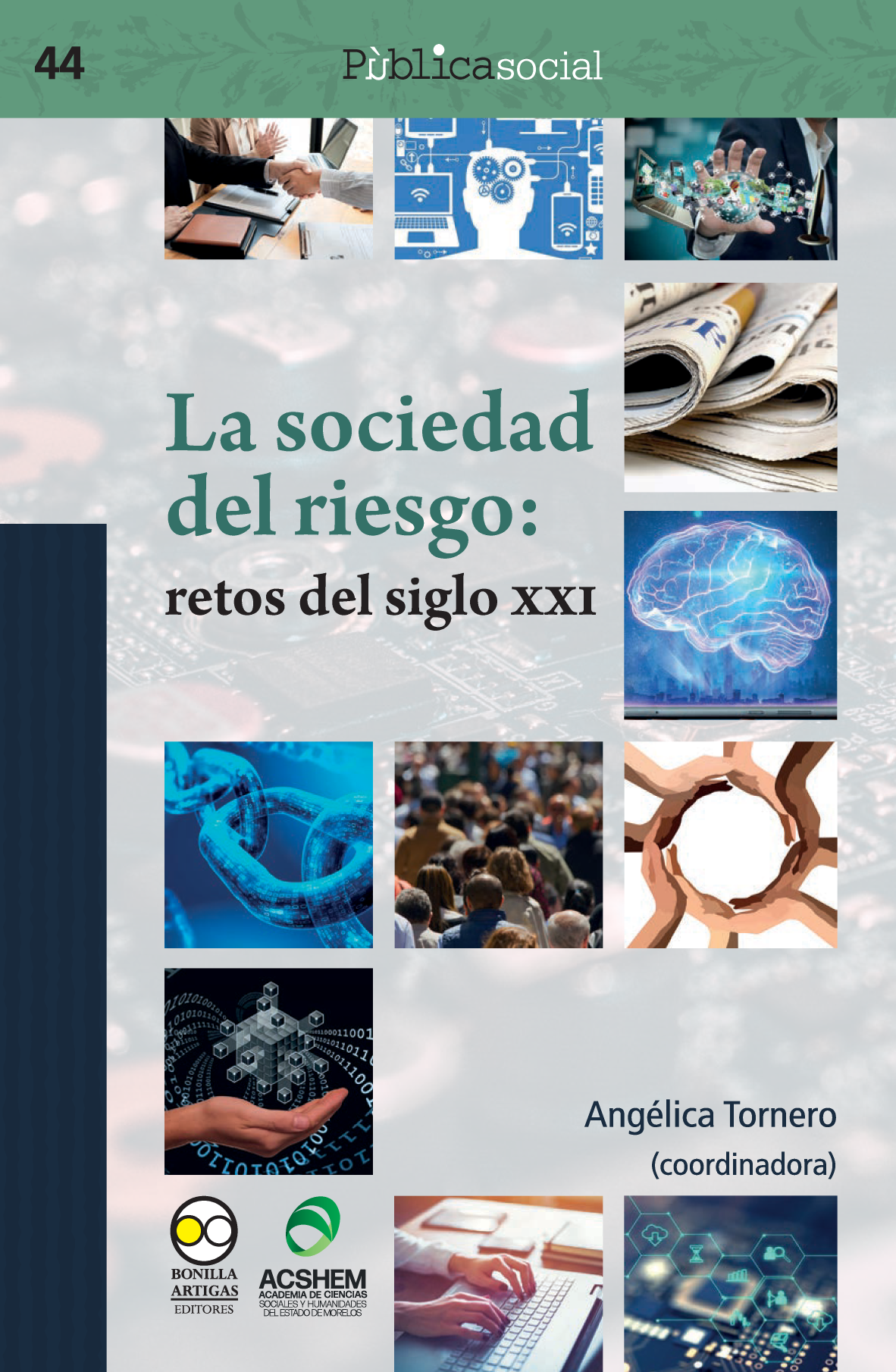 La sociedad del riesgo: retos del siglo XXI