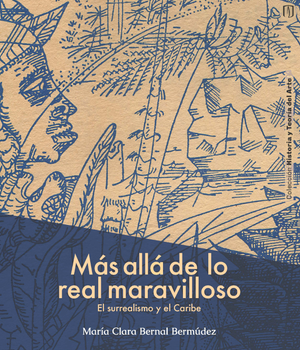 Más allá de lo real maravilloso: el surrealismo y el Caribe