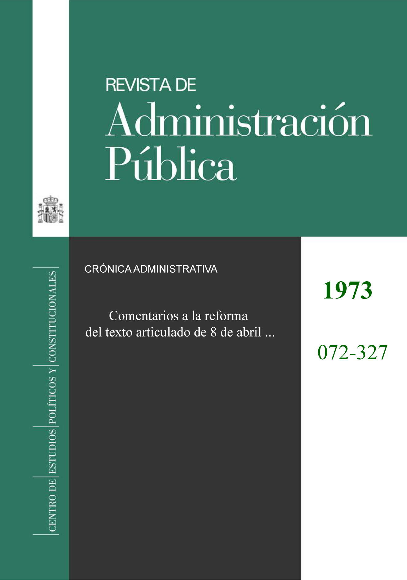 Comentarios a la reforma del texto articulado de 8 de abril de 1965, de contratos del estado, por la ley 5/1973, de 17 de marzo. Revista de Administración Pública, (72)