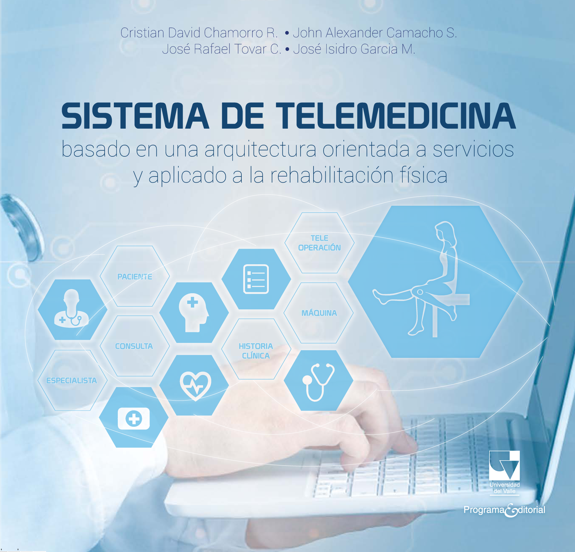 Sistema de telemedicina basado en una arquitectura orientada a servicios y aplicado a la rehabilitación física