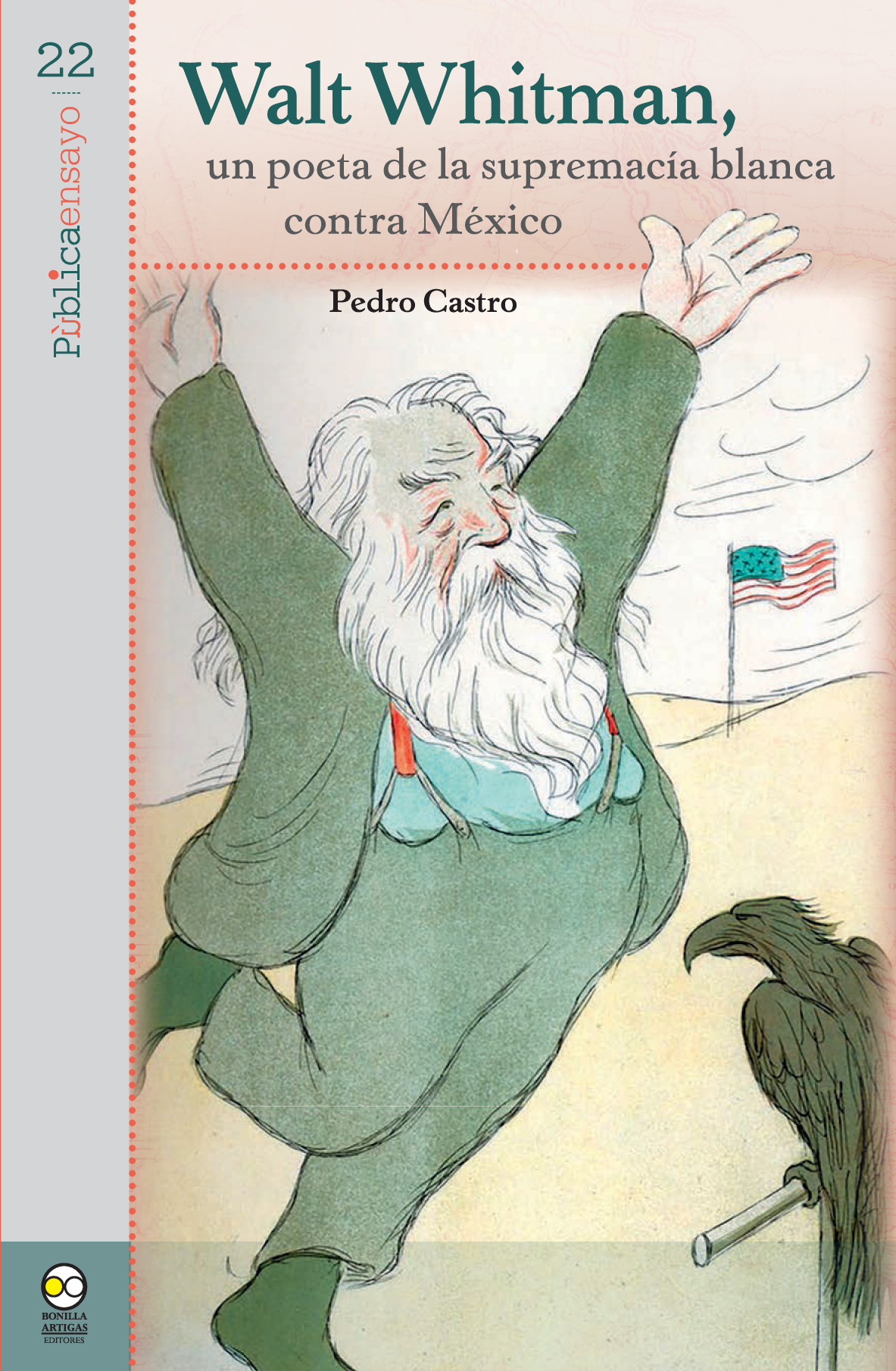 Walt Whitman, un poeta de la supremacía blanca contra México
