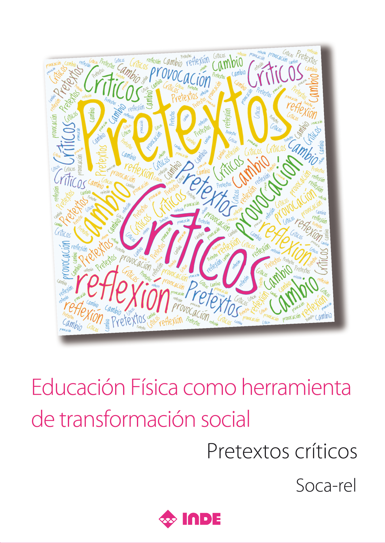 Educación Física como herramienta de transformación social: pretextos críticos