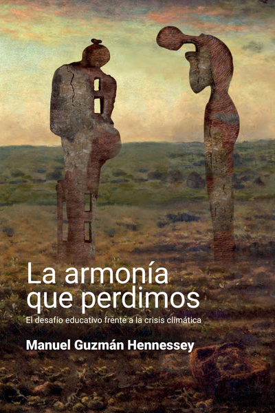 La armonía que perdimos: el desafío educativo frente a la crisis climática