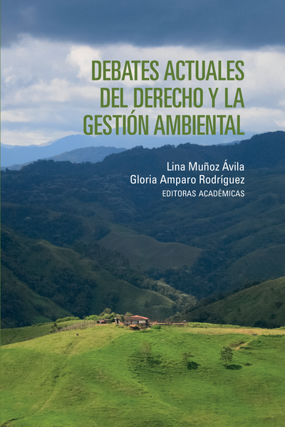 Debates actuales del derecho y la gestión ambiental