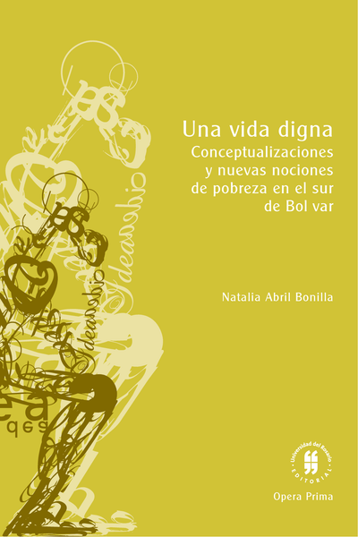 Una vida digna: conceptualizaciones y nuevas nociones de pobreza en el sur de Bolívar