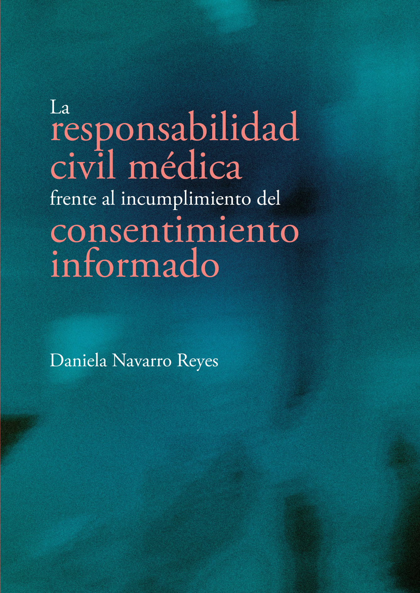 La responsabilidad civil médica frente al incumplimiento del consentimiento informado